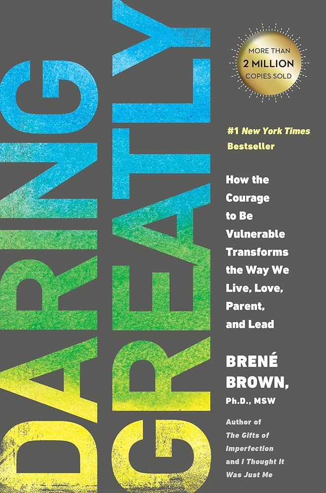Dám Dũng Cảm (Daring Greatly) — can đảm sống thật với chính mình